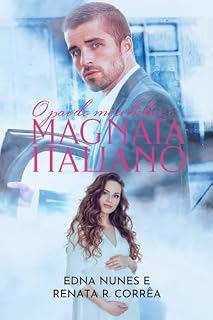 Livro O pai do meu bebê é o magnata italiano