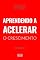 Livro Aprendendo a acelerar o crescimento