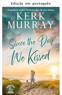 Livro Desde o dia em que nos beijamos (Romance doce de Hadley Cove Livro 3)