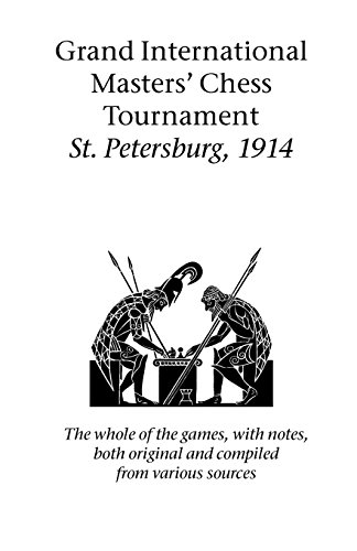 Grand International Masters' Chess Tournament St. Petersburg, 1914 by