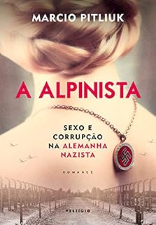 Livro A alpinista: Sexo e corrupção na Alemanha Nazista