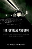 The Optical Vacuum: Spectatorship and Modernized