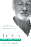The Seer: Volume I of The O Manuscript: The Scandinavian Bestseller by Lars Muhl