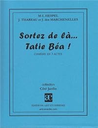 Sortez de là, tatie Béa !