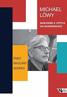 Livro Michael Löwy: Marxismo e crítica da modernidade
