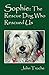 Sophie: The Rescue Dog Who Rescued Us by