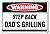 STEP BACK DAD'S GRILLING Warning Sign bbq signs gift backyard chef burgers grill