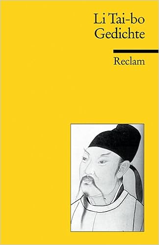 Gedichte Eine Auswahl Reclams Universal Bibliothek Amazon De Debon Gunther Li Tai Bo Debon Gunther Bucher