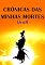 Livro Crônicas das minhas mortes (Jornada espiritual Livro 1)