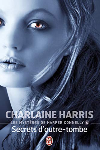 Les Mysteres de Harper Connelly - 4 - Se (Darklight) (French Edition) by Charlaine Harris