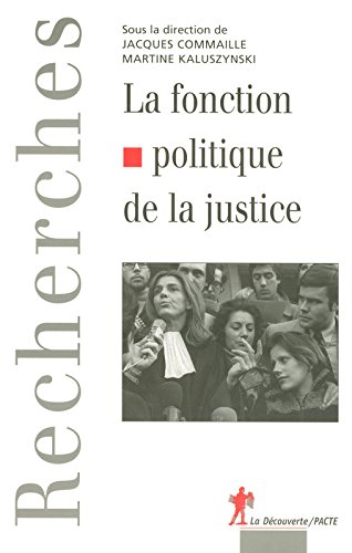 La  fonction politique de la justice