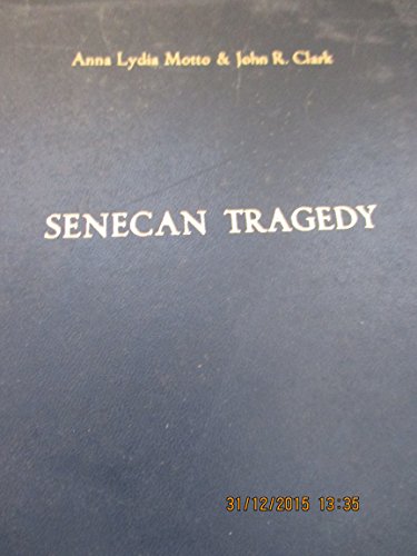 Senecan Tragedy Motto, Anna Lydia, Clark, John R. 9789025609207