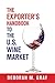 The Exporter's Handbook to the US Wine Market by 