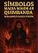 Livro Simbolos Magia Maior 49 - Quimbanda