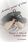 Image de Another'pointe' of View: The Life and Times of a Ballet Mom