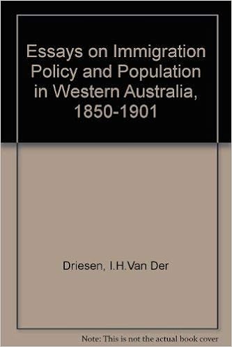 Essays On Immigration Policy And Population In Western Australia 1850 1901 Vanden Driesen I H 9780855642464 Amazon Com Books