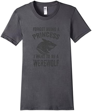 Women's HM088 FORGET BEING A PRINCESS I WANT TO BE A WEREWOLF  Small Asphalt