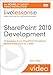 SharePoint 2010 Development LiveLessons (Video Training): 10 Solutions Every SharePoint Developer Sh by 