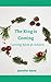 The King is Coming: Coming Alive at Advent by Jennifer Hand
