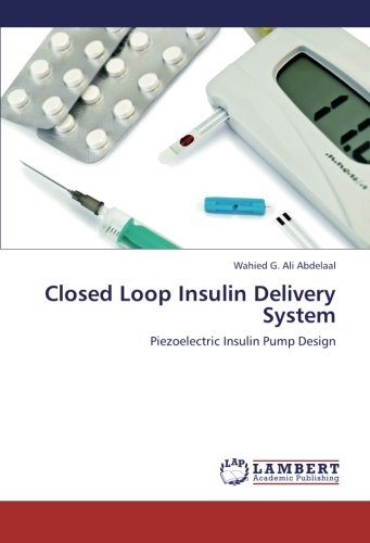 Buy Closed Loop Insulin Delivery System: Piezoelectric Insulin Pump ...