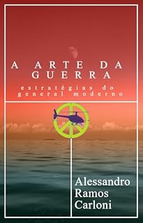 Livro A arte da Guerra: estratégias do general moderno