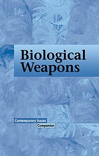 Biological Weapons (Contemporary Issues Companion (Paperback))