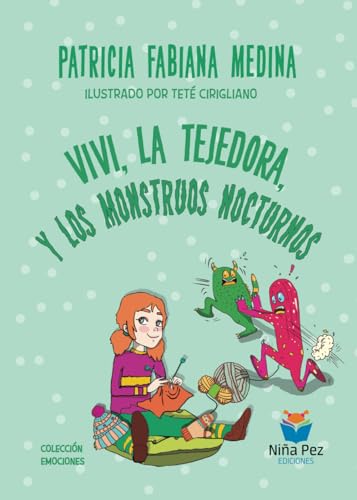Vivi, la tejedora, y los monstruos nocturnos (Emociones infantiles)
