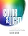 Color & Light: Navigating Color Mixing in the Midst of an LED Revolution, A Handbook for Lighting De by 