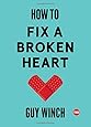 How to Fix a Broken Heart (TED Books)
