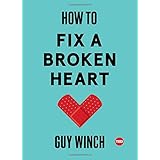 How to Fix a Broken Heart (TED Books)
