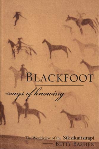 [Book] Blackfoot Ways of Knowing: The Worldview of the Siksikaitsitapi<br />EPUB