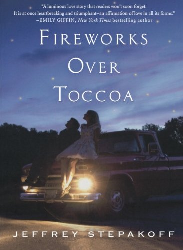 Fireworks Over Toccoa: A Novel