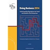 Doing Business 2014: Understanding Regulations for Small and Medium-Size Enterprises