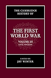The Cambridge History of the First World War: Volume 3, Civil Society