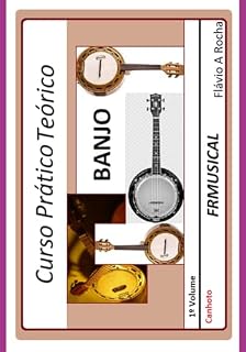 Livro Curso Prático Teórico Banjo [não Destro/canhoto]1º Volume