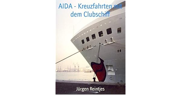 Amazoncom Aida Kreuzfahrten Mit Dem Clubschiff German