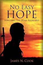 No Easy Hope (Surviving the Dead Book 1)