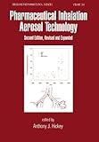 Pharmaceutical Inhalation Aerosol Technology, Hickey, Anthony J., 0824742532