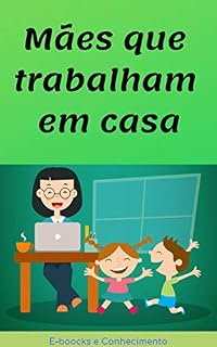 Livro Mães que Ttrabalham em Casa
