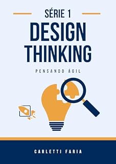 Livro Design Thinking: Pensando Ágil