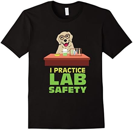 Men's I Practice Lab Safety - Funny Labrador Chemistry Pun T-Shirt Small Black