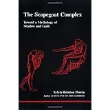 Scapegoat Complex, The (Studies in Jungian Psychology By Jungian Analysts)