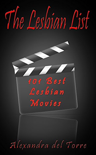 The Lesbian List: 101 Best Lesbian Movies