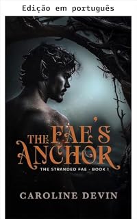 Livro A âncora do Fae (Os Fae encalhados Livro 1)