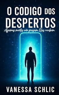 Livro O Código dos Despertos: Algumas mentes não pensam. Elas recebem.