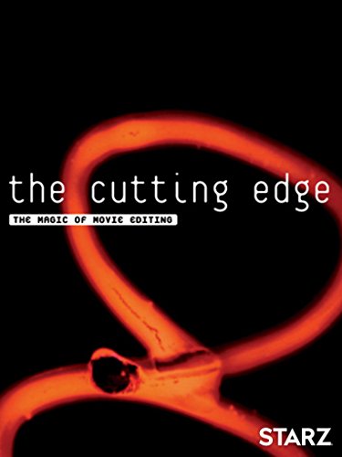 Cutting Edge: The Magic of Movie Editing