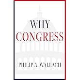 Why Congress (Studies in Postwar American Political Development)