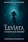 Livro Os Guardiões dos Elementos – Livro 2: Leviata, O Oceano das Emoções