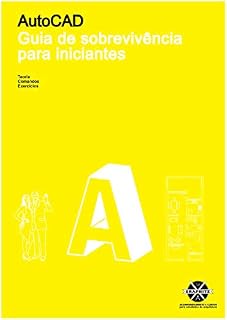 Livro AUTOCAD - Curso de Desenho Técnico com Autocad 2D (Todas as versões): ARQUITETURA ENGENHARIA DESIGN E CONSTRUÇÃO CIVIL