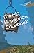 The Big Hungarian Cookbook by Tamás Benkovics, Darlene Smith